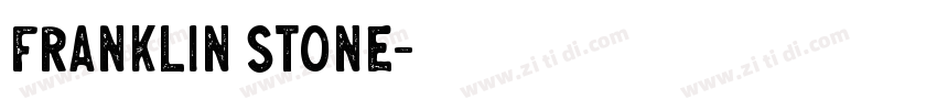 Franklin Stone字体转换 Franklin Stone字体转换